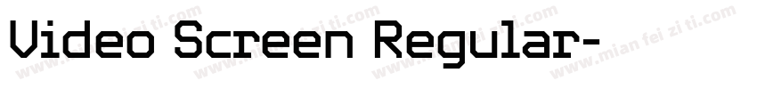 Video Screen Regular字体转换